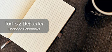 Tarihsiz Defterler